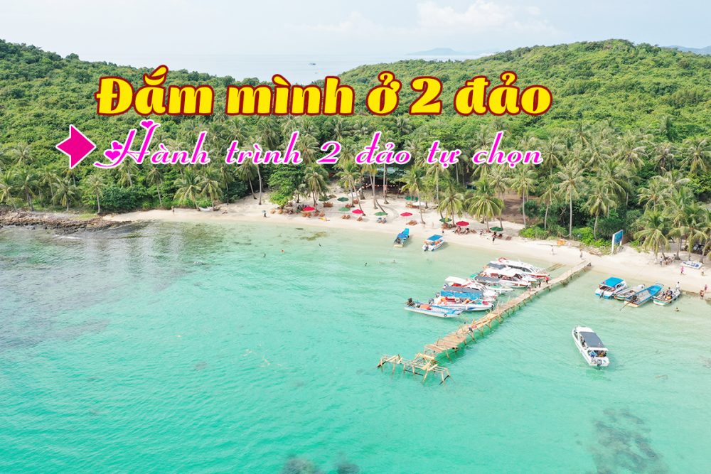 Tour 2 Đảo Phú Quốc Lịch Trình Tự Chọn