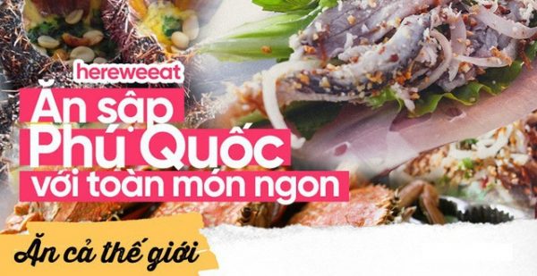 top 9 món ăn nhất định phải thử khi du lịch Phú Quốc