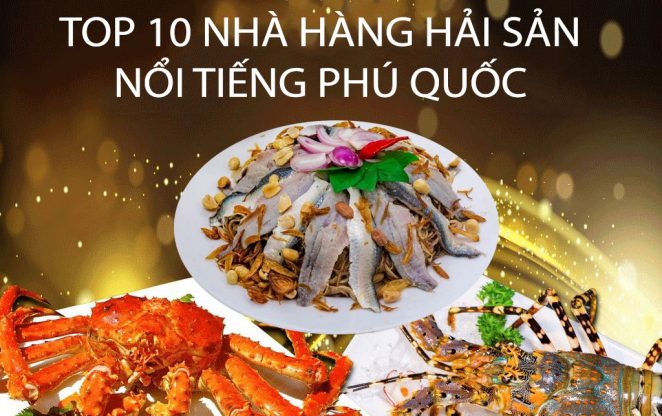 top 10 nhà hàng hải sản Phú Quốc