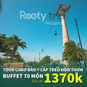 tour cano cáp treo buffet hòn thơm