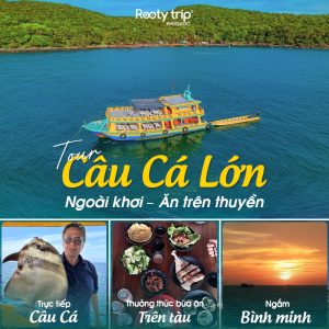 tour câu cá lớn phú quốc
