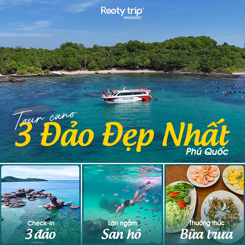 Tour 3 đảo Phú Quốc - Rooty Trip